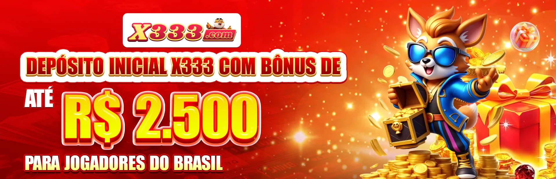 Depósito inicial x333 com bônus de até R$ 2.500 para jogadores do Brasil